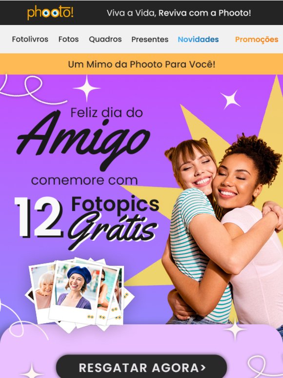 Eternize sua amizade com a Phooto 💜