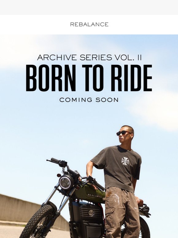 Archive Series Volume II - Born To Ride