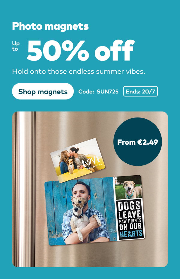 Photo magnets up to 50% off. Hold onto these endless summer vibes. Code: SUN725. Ends 20/7.  Shop magnets