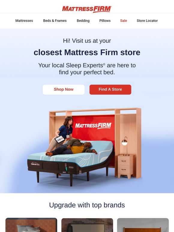 Not sure which bed? Visit your local store & get matched to the right one.