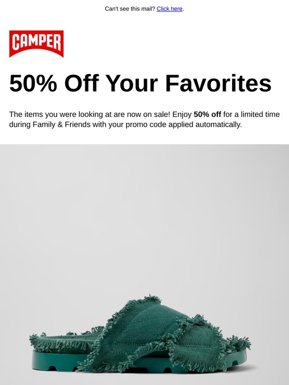 Hi,  Enjoy 50% Off Your Favorite Styles