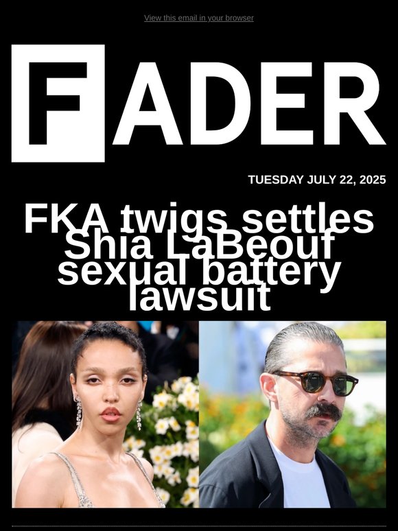 FKA twigs settles Shia LaBeouf sexual battery lawsuit and more ...