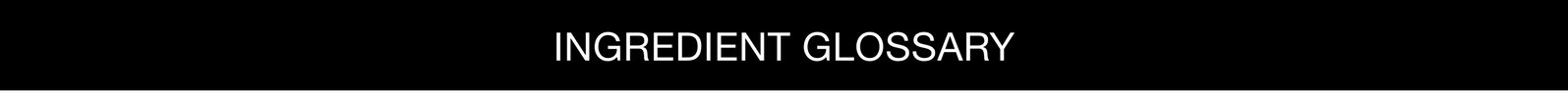 Ingredient Glossary