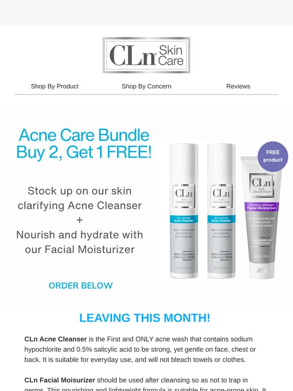 Leaving This Month! FREE CLn Moisturizer with Purchase of 2 Acne Cleansers