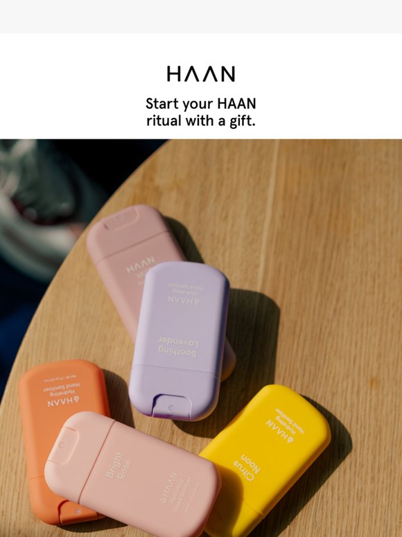 Start your HAAN ritual with a gift.