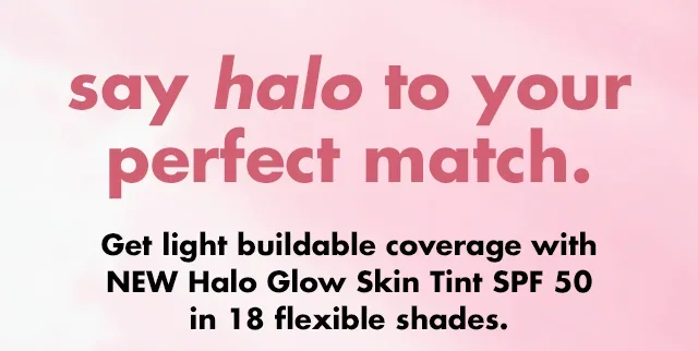 say halo to your perfect match