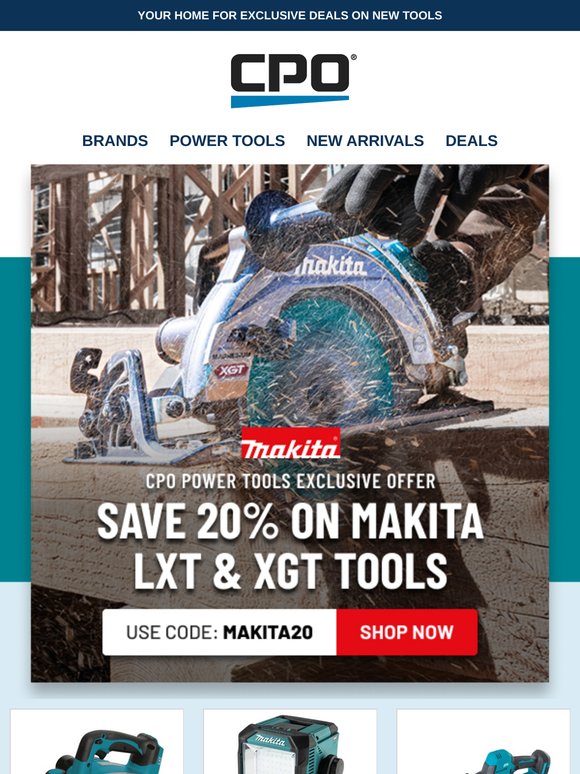BONUS 20% Off Makita Tools – LXT & XGT