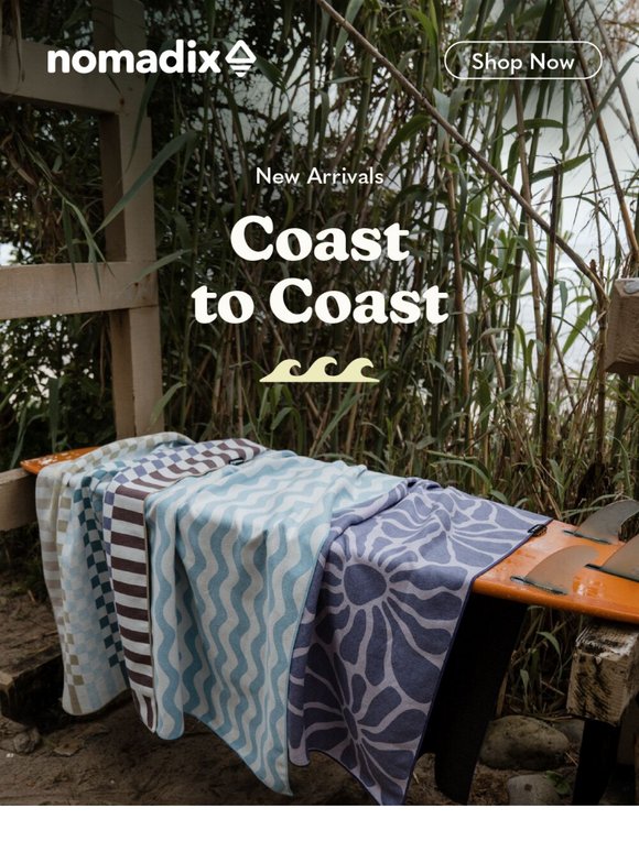 New Arrivals: Coast to Coast