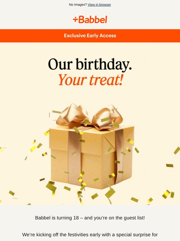 🎂 Our birthday. Your gift!