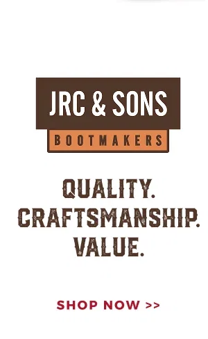 JRC & SONS BOOTMAKERS | QUALITY. CRAFTSMANSHIP. VALUE. | SHOP NOW >>