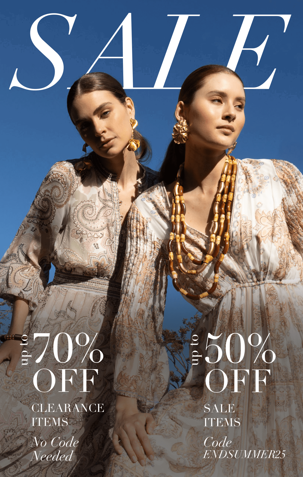 Sale. up to 70%  OFF Clearance items. No code needed & up to 50% off sale items code ENDSUMMER25