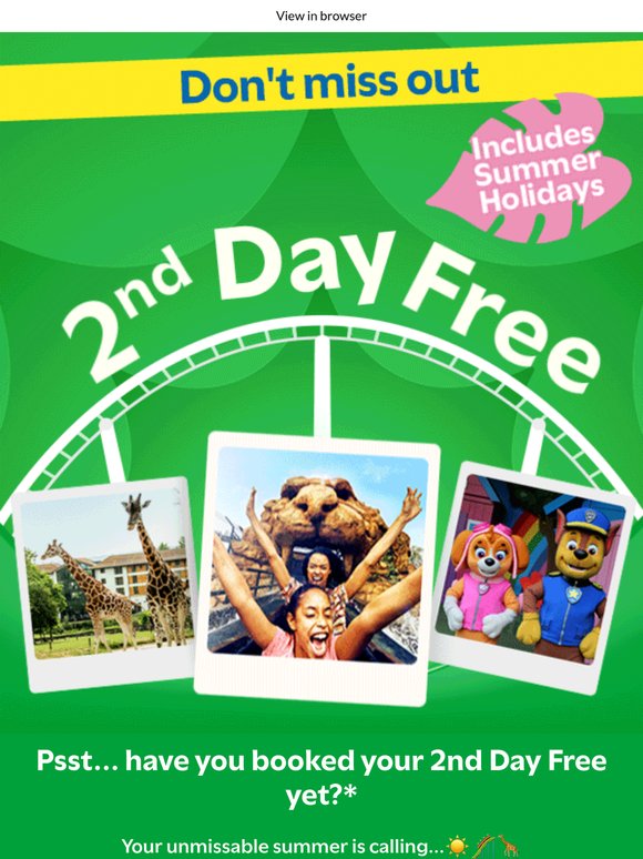 Say yes to your 2nd Day Free!