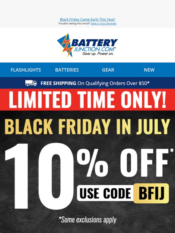 10% Sitewide Savings - It’s Black Friday In July! Starting Now!
