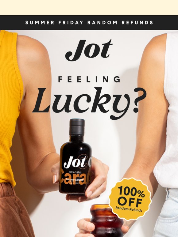 Try your luck at 100% off 🤞
