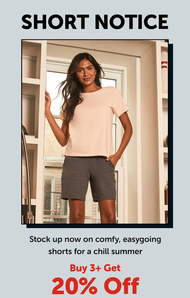 Shorts Buy 3+ Get 20% Off