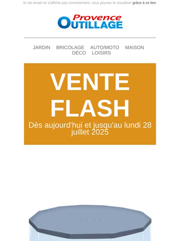 Vente Flash Provence Outillage du 25/07/2025