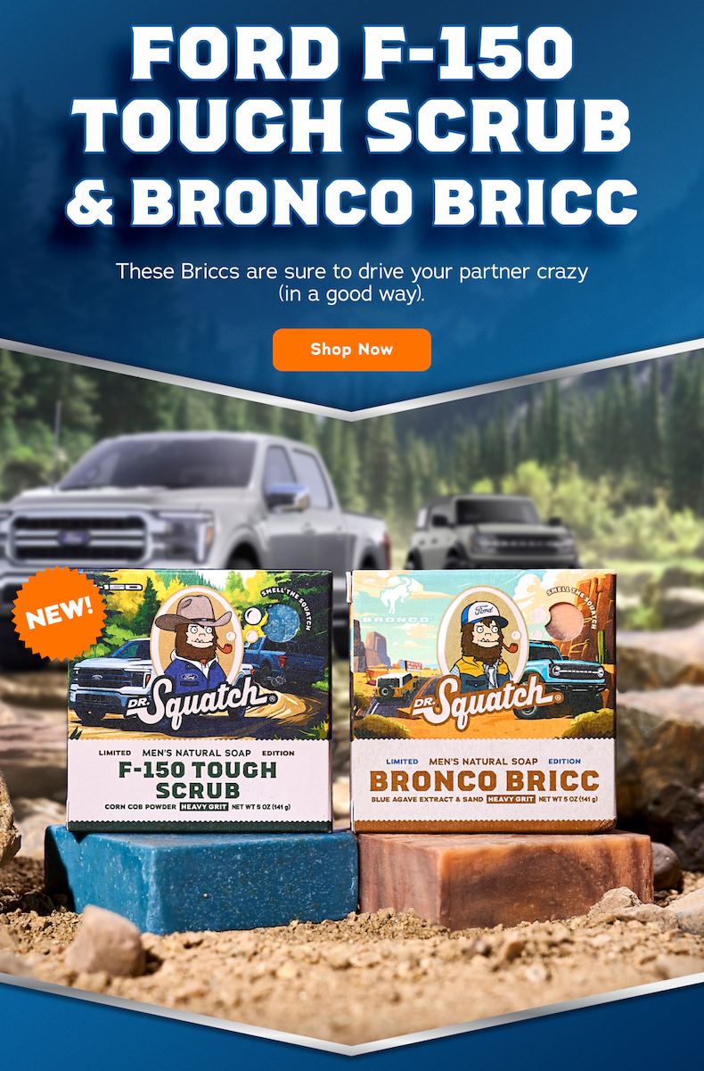 Ford F150 Tough Scrub + Bronco Bricc - Shop Now