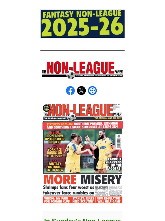 IN SUNDAY'S NLP PAPER > Andy Carroll interview - Why he chose Dagenham & Redbridge / Action from Steps five and six as the 2025/26 season is underway / We catch up with Non-League medics shining on the pitch