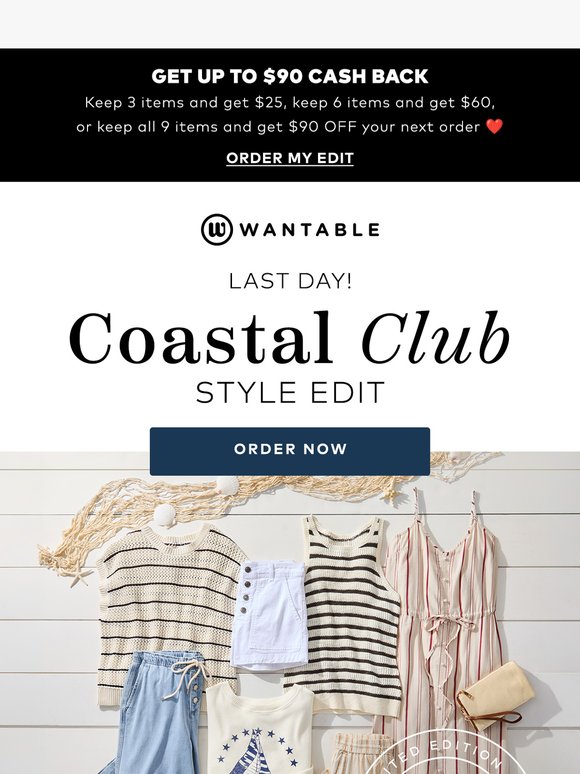 last day to order Coastal Club—our hottest summer Edit!
