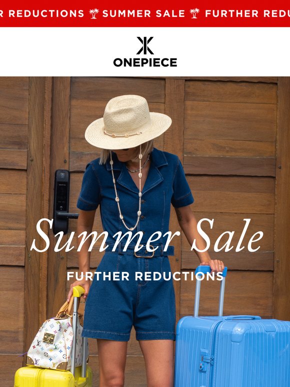 FURTHER REDUCTIONS | SUMMER SALE JUST GOT HOTTER 🔥