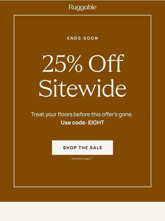 25% off—ends tomorrow