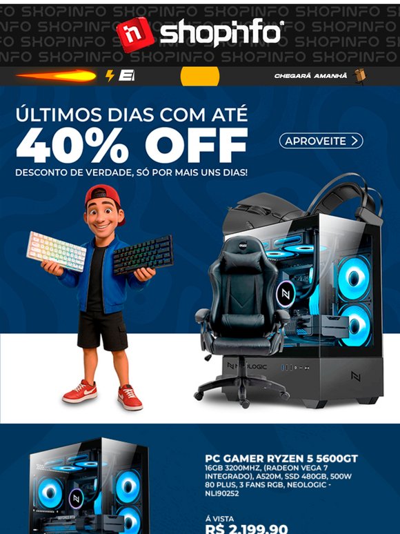 ⏳ Acaba logo: até 40% OFF só por mais alguns dias!