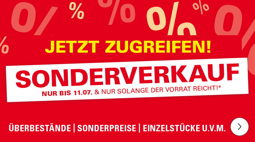 Sonderschlussverkauf auf rotem Hintergrund mit vielen gelben Prozentzeichen. Aufschriften wie „Jetzt zugreifen“ und „Sonderverkauf nur bis zum 11.07. & solange der Vorrat reicht“ weisen auf attraktive Angebote hin – darunter Überbestände, Sonderpreise, Einzelstücke und vieles mehr.