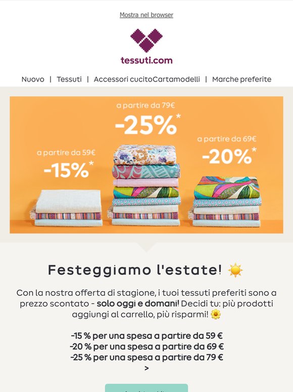 Solo fino a domani: fino al -25 % sui tessuti