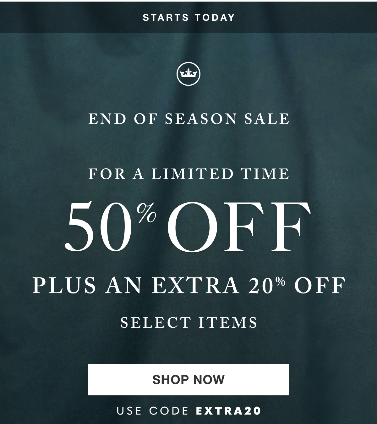 End of Season Sale 50% Off Plus An Extra 20% Off Select Items - Shop Now