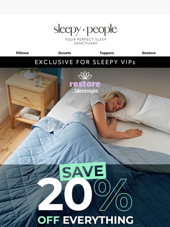 Sleepy VIP exclusive! Enjoy 20% off sitewide. 🙌