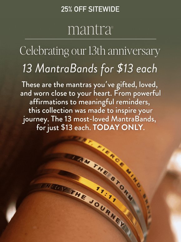 13 MantraBands for $13 each 🎂 You asked, we brought it back
