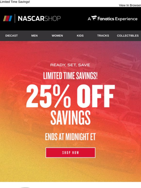 Speed to Checkout—25% Off NASCAR Ends Tonight