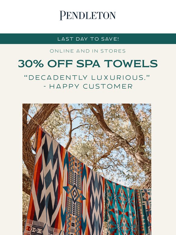 LAST DAY: 30% off spa towels online & in stores