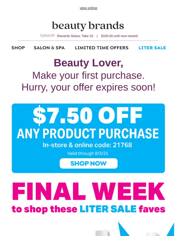 Beauty Lover, your $7.50 coupon expires soon