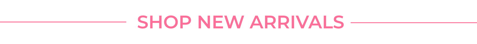 Shop New Arrivals