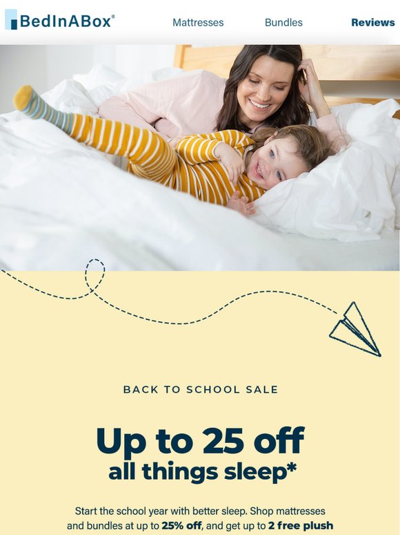 Up to 25% off back to school sleep essentials.
