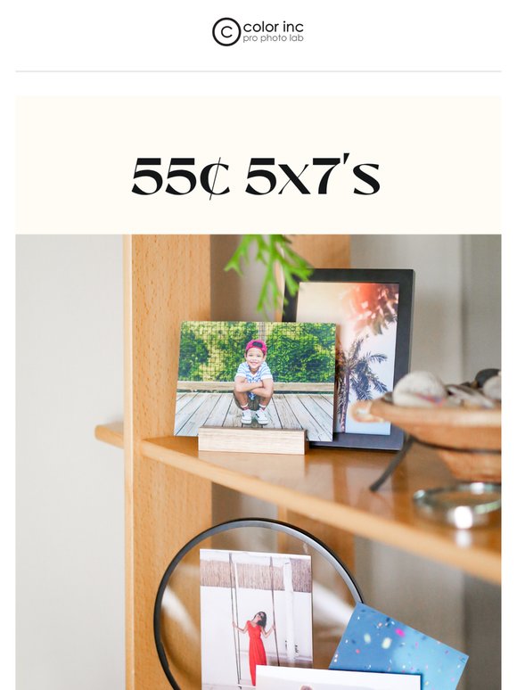 Final Reminder, 55¢ 5x7’s sale!