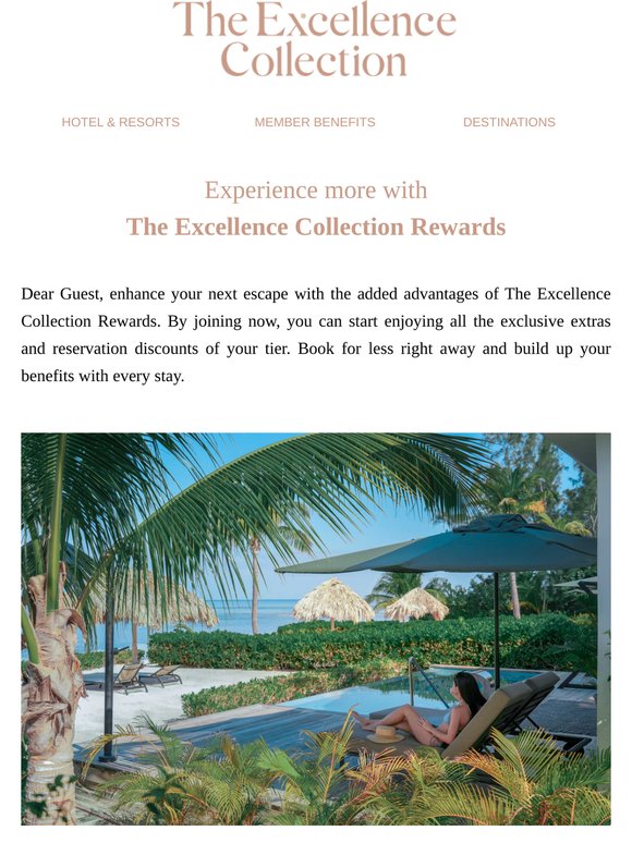 Have you joined The Excellence Collection Rewards, Dear Guest?