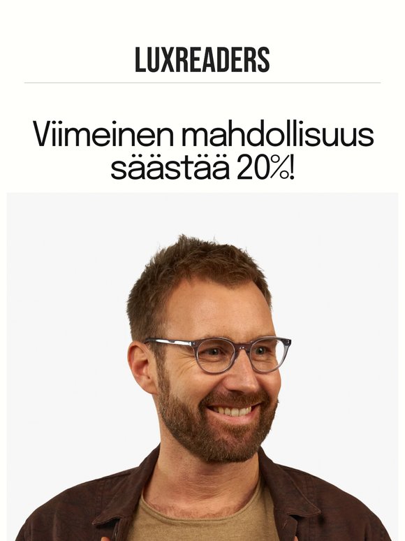 Viimeinen mahdollisuus säästää 20% ⌛