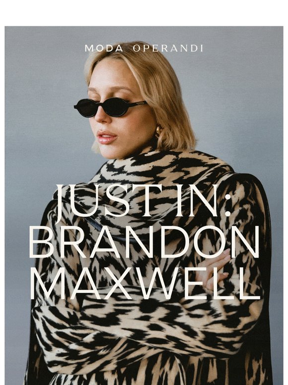 BRANDON MAXWELL: Power & Play