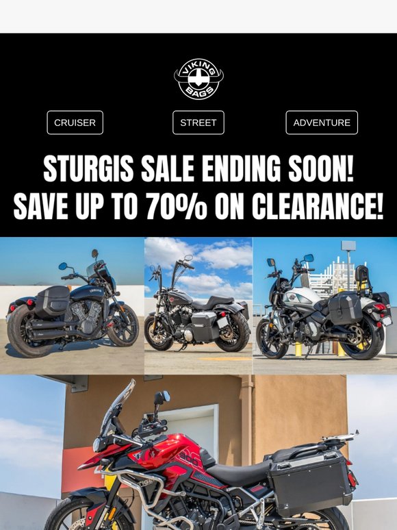Hey bc 🔥🔥 Final Days to Save – Sturgis Sale Ends Soon!