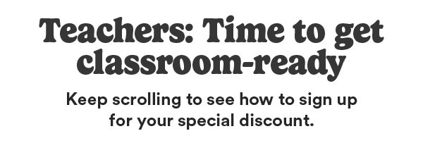 Teachers: Time to get classroom-ready