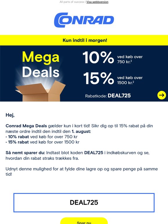 Kun indtil i morgen! – 15% rabat med Conrad Mega Deals