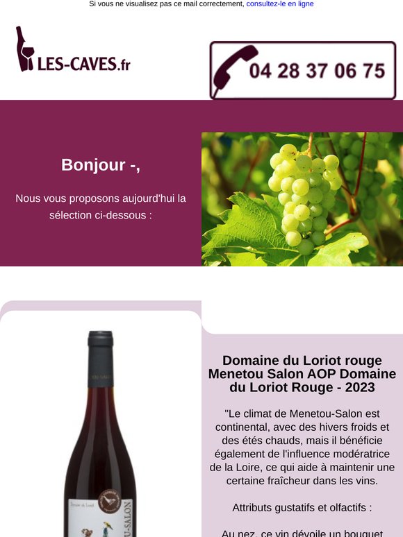 Aujourd'hui Domaine du Loriot rouge - Menetou Salon AOP Domaine du Loriot Rouge et Chermette - Beaujolais Les Griottes