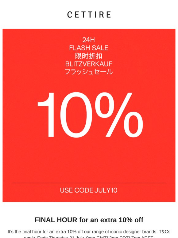 FINAL HOUR for an extra 10% off