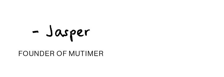 Jasper, Founder Of Mutimer