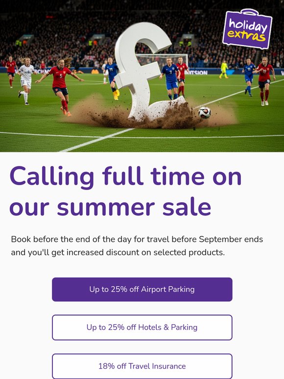 Last day for our hefty July savings!