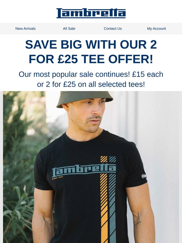 2 TEES FOR £25 CONTINUES!