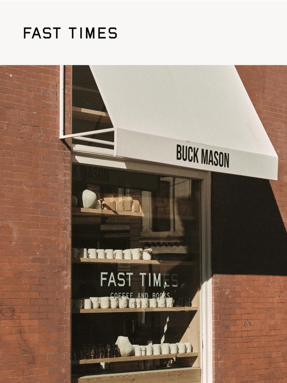 Fast Times — Now in SoHo