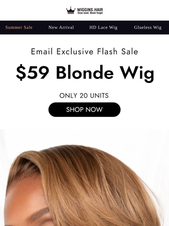You are so lucky! Just $59 get a human hair wig!